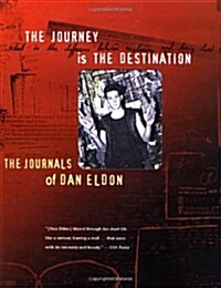 The Journey Is the Destination (Hardcover)