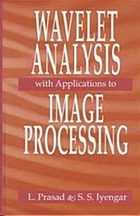 Wavelet Analysis with Applications to Image Processing (Hardcover)
