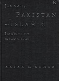 Jinnah, Pakistan and Islamic Identity : The Search for Saladin (Hardcover)