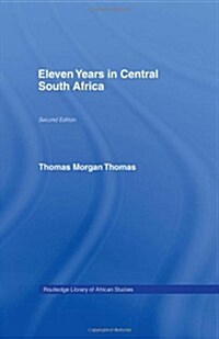 Eleven Years in Central South Africa (Hardcover, 2 Rev ed)