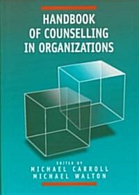 Handbook of Counselling in Organizations (Hardcover)