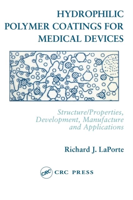 Hydrophilic Polymer Coatings for Medical Devices (Paperback)