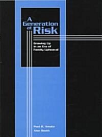 A Generation at Risk (Hardcover)