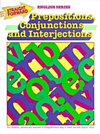 Prepositions, Conjunctions and Interjections (Paperback)