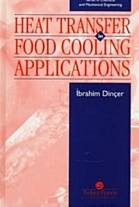 Heat Transfer in Food Cooling Applications (Hardcover)