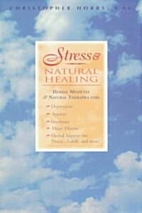 Stress & Natural Healing (Paperback)