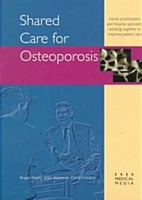 Shared Care for Osteoporosis (Paperback)