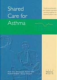 Shared Care for Asthma (Paperback)