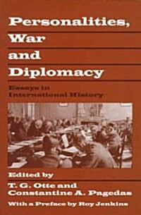 Personalities, War and Diplomacy : Essays in International History (Hardcover)