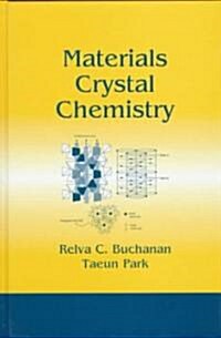 Materials Crystal Chemistry (Hardcover)