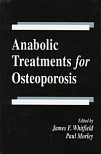 Anabolic Treatments for Osteoporosis (Hardcover)
