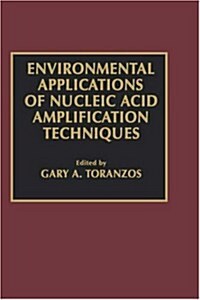 Environmental Applications of Nucleic Acid Amplification Technology (Hardcover)
