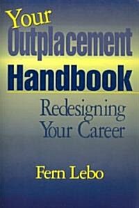 Your Outplacement Handbook (Paperback)