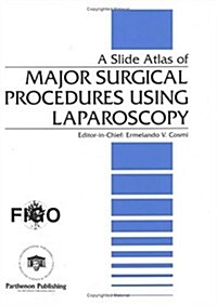 A Slide Atlas of Major Surgical Procedures Using Laparoscopy (Hardcover)