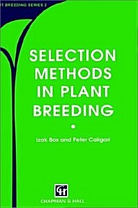 Selection Methods in Plant Breeding (Hardcover)