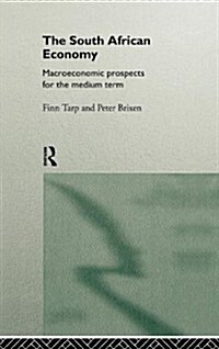 South African Economy : Macroeconomic Prospects for the Medium Term (Hardcover)