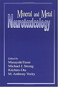 Mineral and Metal Neurotoxicology (Hardcover)