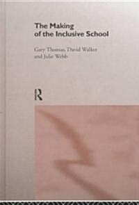 The Making of the Inclusive School (Hardcover)