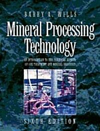 Mineral Processing Technology (Paperback, 6th, Subsequent)