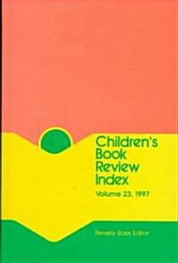 Childrens Book Review Index 1997 (Hardcover)