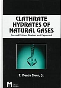 Clathrate Hydrates of Natural Gases (Hardcover, Diskette, 2nd)