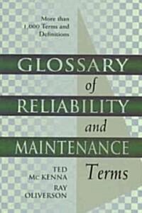 Glossary of Reliability and Maintenance Terms (Hardcover)