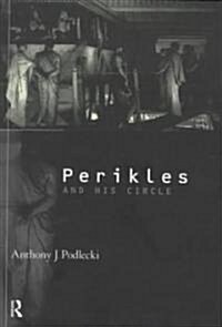 Perikles and his Circle (Hardcover)