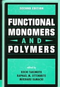 Functional Monomers and Polymers, Second Edition (Hardcover, 2)