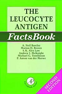 The Leucocyte Antigen Factsbook (Paperback, 2nd, Subsequent)