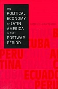 The Political Economy of Latin America in the Postwar Period (Paperback)