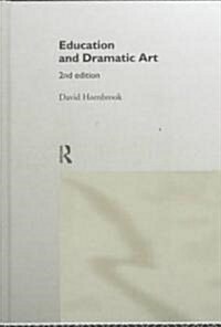 Education and Dramatic Art (Hardcover, 2 ed)
