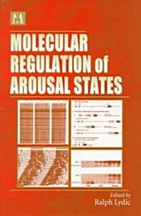 Molecular Regulation of Arousal States (Paperback)