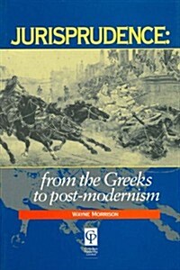 Jurisprudence : From The Greeks To Post-Modernity (Paperback)