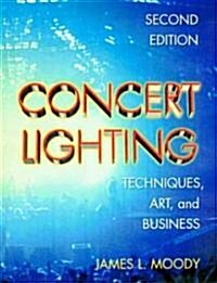 Concert Lighting (Paperback, 2nd, Subsequent)