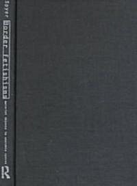 Border Fetishisms : Material Objects in Unstable Spaces (Hardcover)