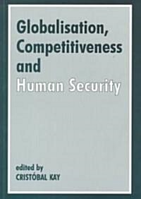 Globalization, Competitiveness and Human Security (Paperback)
