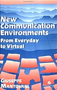 Environments : From Everyday To Virtual (Hardcover)
