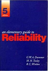 An Elementary Guide to Reliability (Paperback, 5 ed)