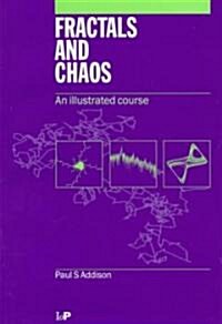 Fractals and Chaos : An Illustrated Course (Paperback)