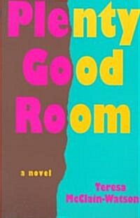 Plenty Good Room (Paperback)