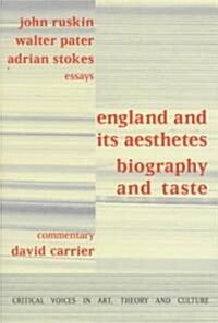 England and its Aesthetes : Biography and Taste (Paperback)