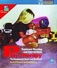 Play Therapy Treatment Planning and Interventions (Paperback, Diskette)