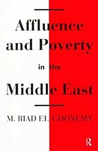 Affluence and Poverty in the Middle East (Paperback)