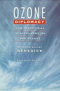 Ozone Diplomacy: New Directions in Safeguarding the Planet, Enlarged Edition (Paperback, Enlarged)