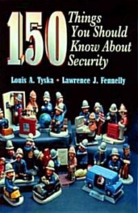 150 Things You Should Know about Security (Paperback)