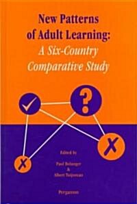 New Patterns of Adult Learning : A Six-Country Comparative Study (Hardcover)