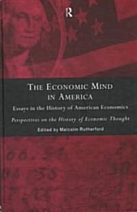 The Economic Mind in America : Essays in the History of American Economics (Hardcover)