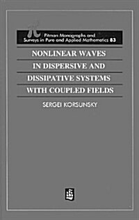 Nonlinear Waves in Dispersive and Dissipative Systems (Hardcover)