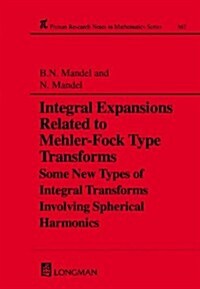 Integral Expansions Related to Mehler-Fock Type Transforms (Hardcover)