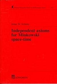 Independent Axioms for Minkowski Space-Time (Hardcover)